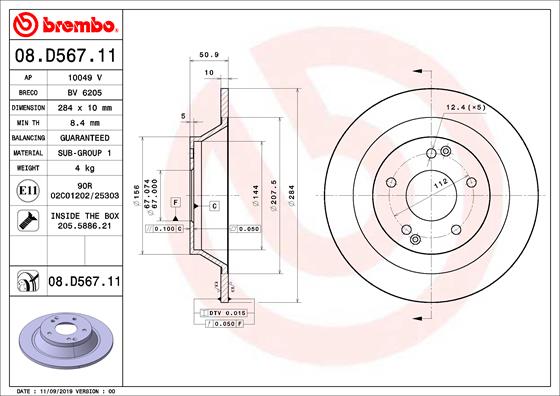 Disc frana Spate Dreapta/Stanga BREMBO SSANGYONG TIVOLI XLV 1.2/1.6/1.6D 284mm 5 Gauri 67mm 10mm 03.15-