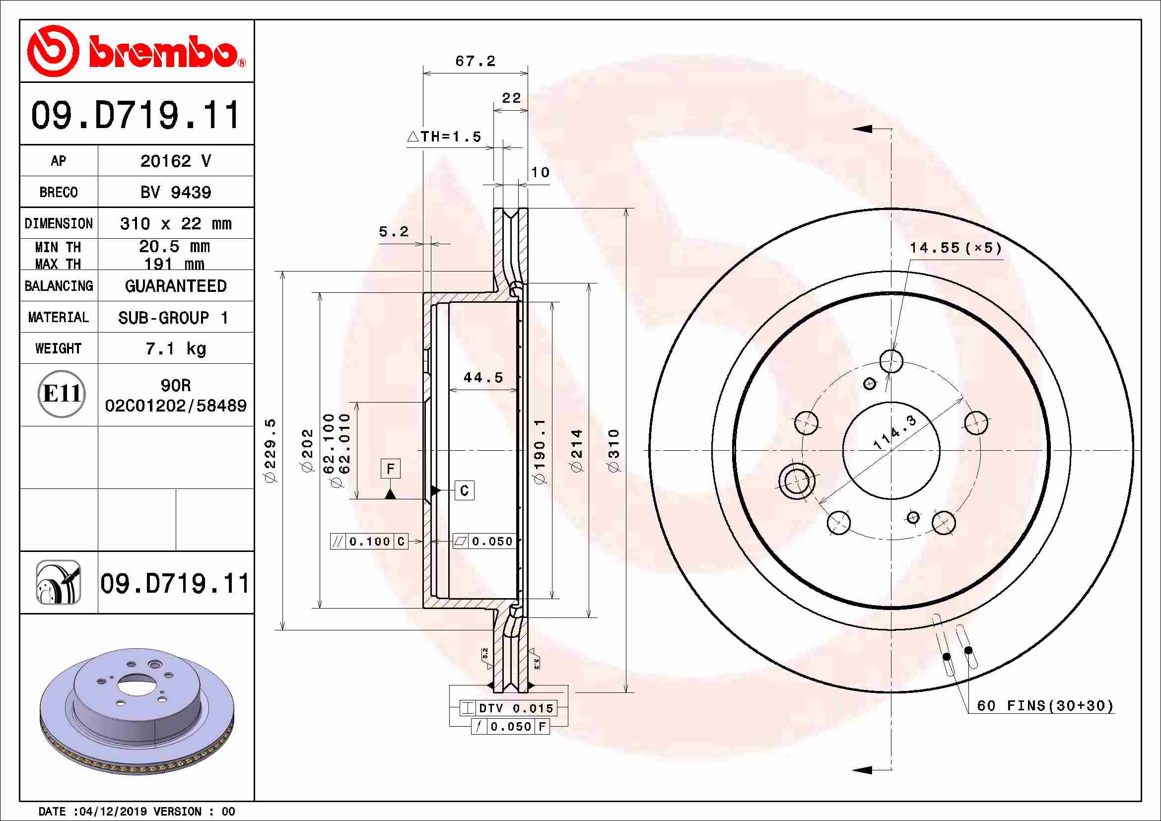 Disc frana BREMBO Spate Dreapta/Stanga LEXUS GS RC 2.0/2.5H/3.5H 310mm 5 Gauri Ventilat 22mm 62mm 67mm