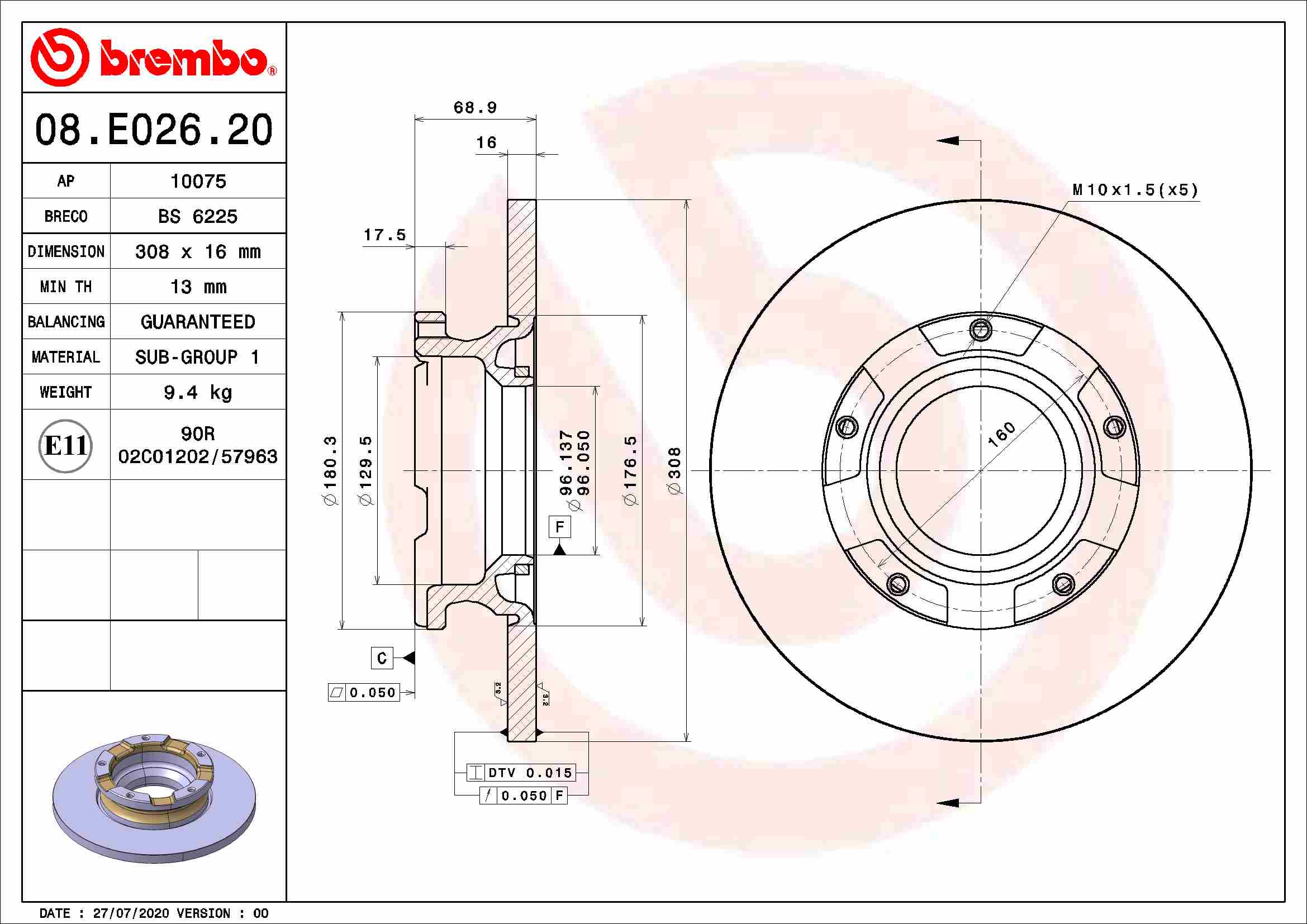 Disc frana Spate Dreapta/Stanga Brembo Ford Transit V363 2.0D 03.16- Diametru 308mm Inaltime 69mm Grosime 16mm 5 Gauri