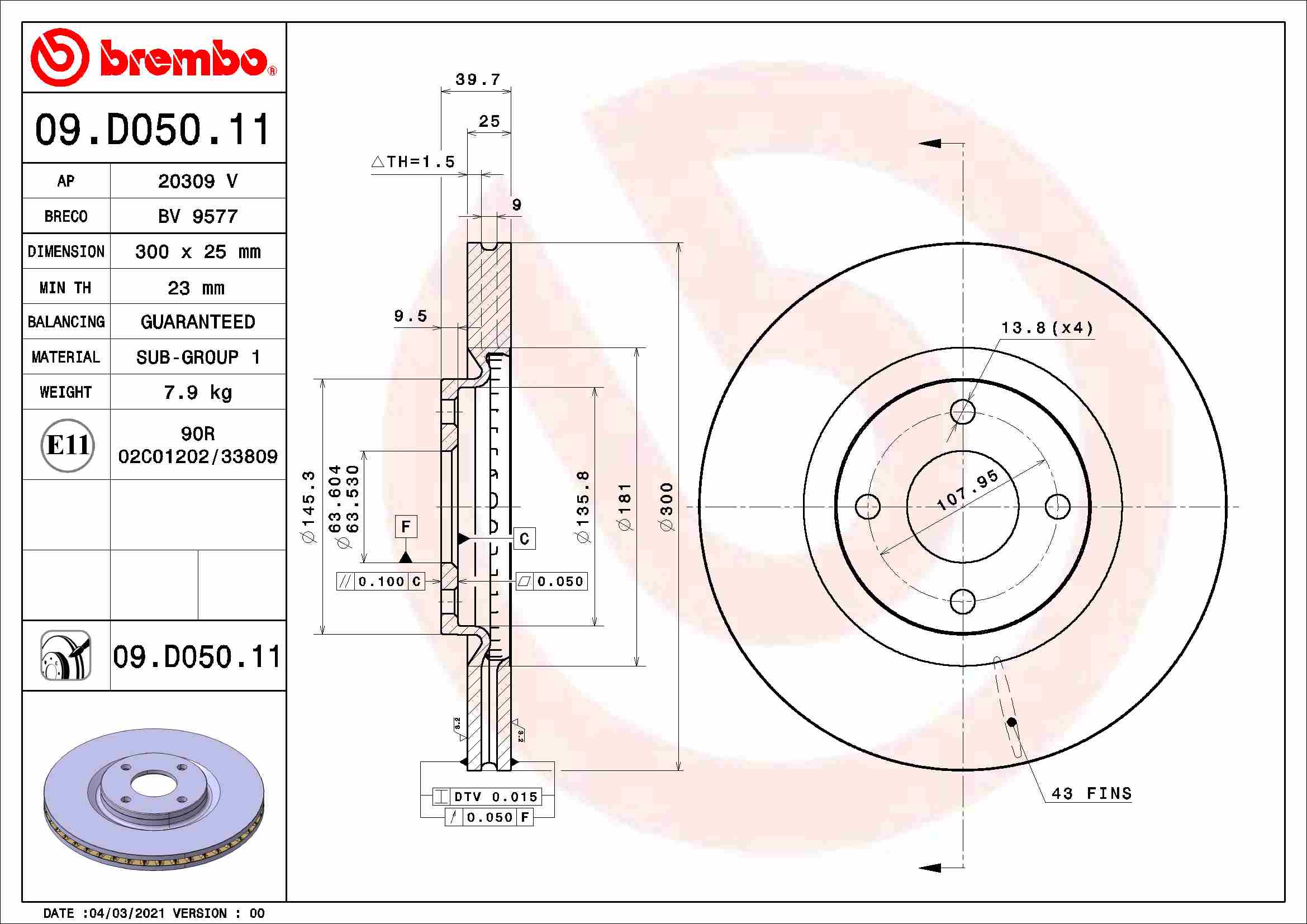 Disc Frana BREMBO Ventilat Intern 300mm Fata Ford 4 Gauri 25mm Grosime 64mm Diametru Centrare Dreapta/Stanga